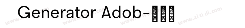    Generator Adob字体转换